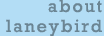 about laney bird